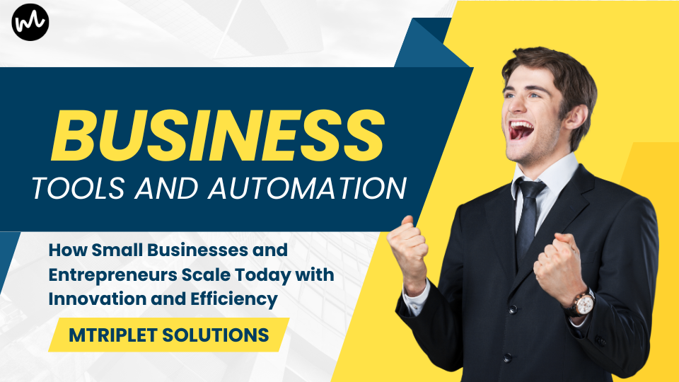 How Small Businesses and Entrepreneurs Scale Today with Innovation and Efficiency